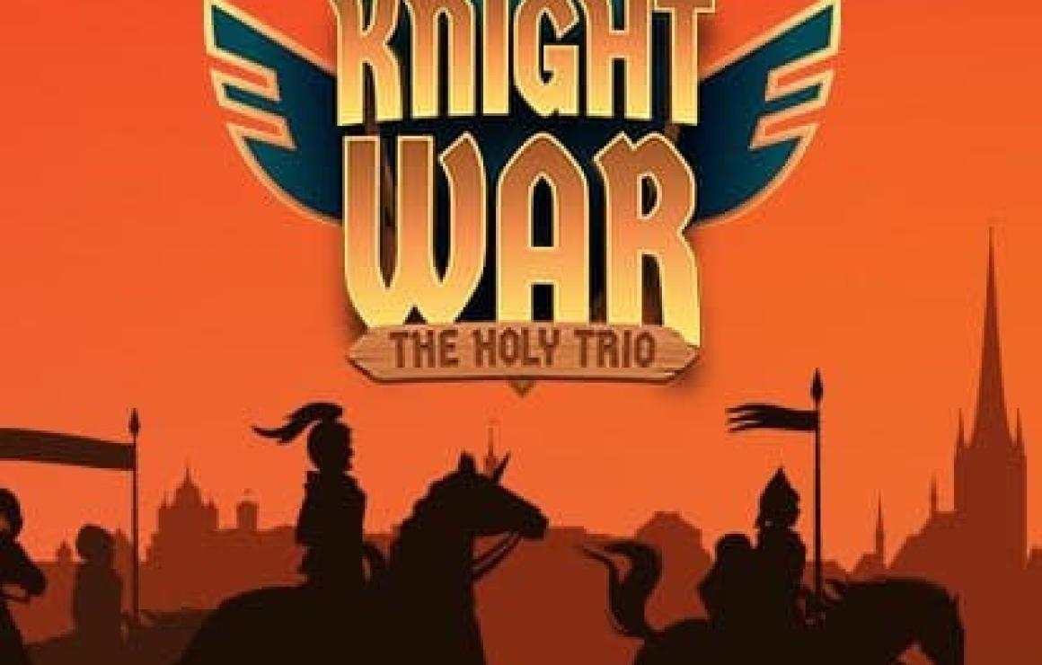 Knight War - The Holy Trio (KW